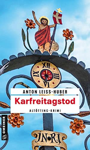 Karfreitagstod: Kriminalroman (Oberkommissar Max Kramer) (Kriminalromane im GMEINER-Verlag)