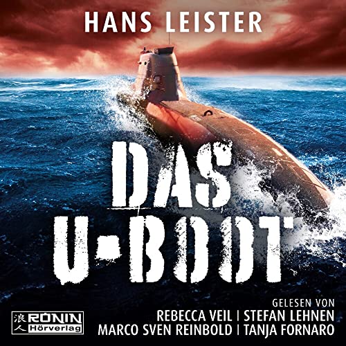 Das U-Boot Das U-Boot von Ronin-Hörverlag, ein Imprint von Omondi GmbH