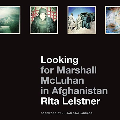 Looking for Marshall McLuhan in Afghanistan: iProbes and iPhone Photographs von Intellect (UK)