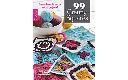 99 Granny Squares: Fun to Learn & Use in Lots of Projects!