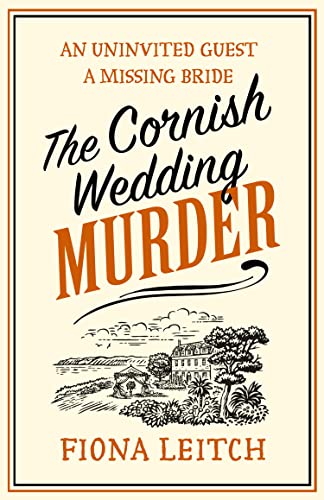 The Cornish Wedding Murder: An absolutely gripping and laugh-out-loud cozy mystery series filled with twists and turns for 2025 (A Nosey Parker Cozy Mystery) von One More Chapter