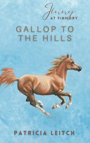 Gallop to the Hills (Jinny at Finmory, Band 5) von Jane Badger Books