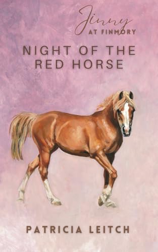 Night of the Red Horse (Jinny at Finmory, Band 4) von Jane Badger Books