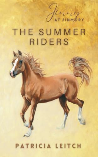 The Summer Riders (Jinny at Finmory, Band 3) von Jane Badger Books