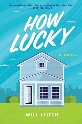 How Lucky: A Novel How Lucky: A Novel