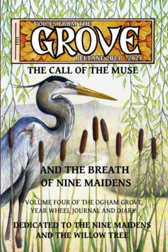 Voices From the Grove: Beltane 2023 to Beltane 2024: The Call of the Muse and the breath of Nine Maidens von Independently published