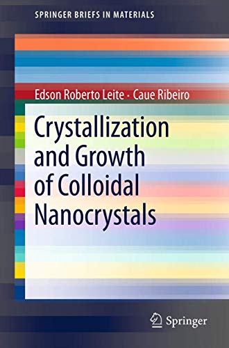 Crystallization and Growth of Colloidal Nanocrystals (SpringerBriefs in Materials)