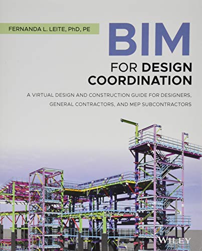 Bim for Design Coordination: A Virtual Design and Construction Guide for Designers, General Contractors, and Mep Subcontractors