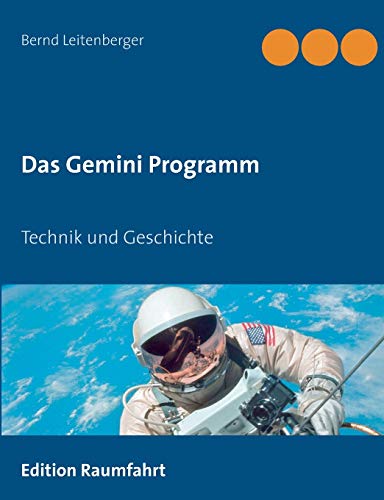 Das Gemini Programm: Technik und Geschichte von Books on Demand
