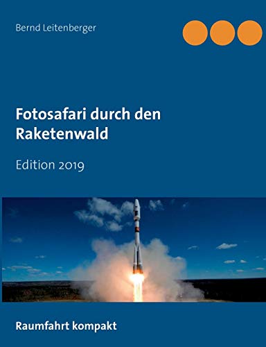 Fotosafari durch den Raketenwald: Edition 2019