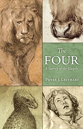 The Four: A Survey of the Gospels: A Survey of the Gospels