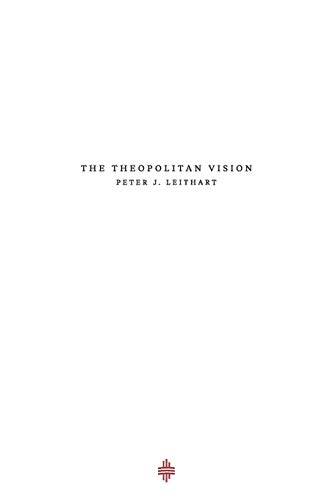 The Theopolitan Vision (Theopolis Fundamentals, Band 0)