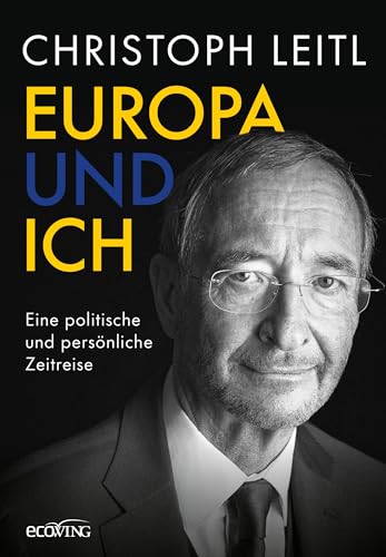 Europa und ich: Eine politische und persönliche Zeitreise