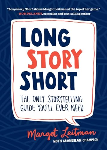 Long Story Short: The Only Storytelling Guide You'll Ever Need