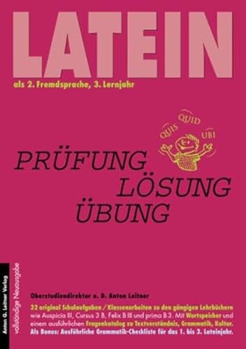 Latein als 2. Fremdsprache. 3. Lernjahr. Original Schulaufgaben, Klassenarbeiten mit Lösungen, Übungen