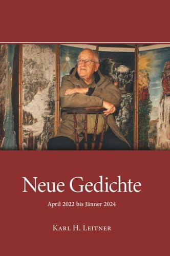 Neue Gedichte - April 2022 bis Jänner 2024 von Buchschmiede