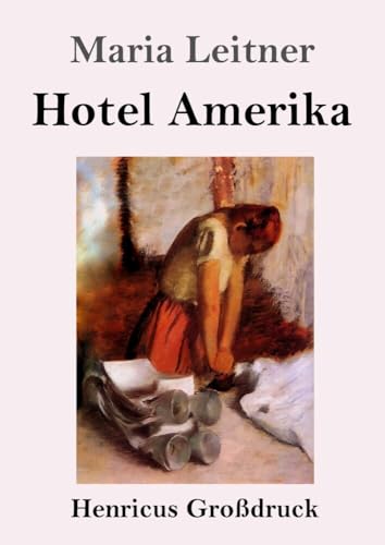 Hotel Amerika (Großdruck): DE von Henricus