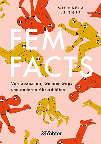 FemFacts: Von Sexismen, Gender Gaps und anderen Absurditäten. Dieses Buch ist eine feministische Bestandsaufnahme – manchmal amüsant, meistens haarsträubend. FemFacts: Von Sexismen, Gender Gaps und anderen Absurditäten. Dieses Buch ist eine feministische Bestandsaufnahme – manchmal amüsant, meistens haarsträubend.