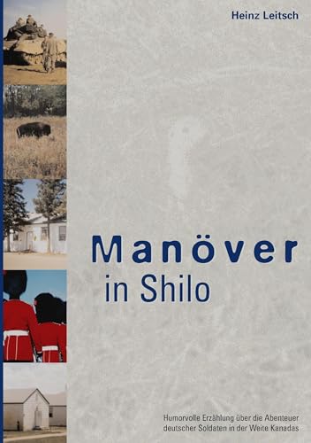 Manöver in Shilo: Abenteuer deutscher Soldaten in Kanada