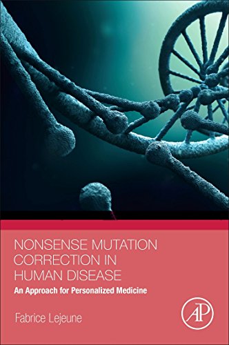 Nonsense Mutation Correction in Human Diseases: An Approach for Targeted Medicine von Academic Press
