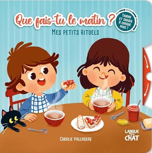 Mes petits rituels - Que fais-tu le matin ? - Tourne et choisis à chaque page ! von LANGUE AU CHAT
