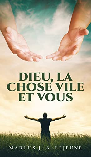 Dieu, La Chose Vile et Vous von ARPress