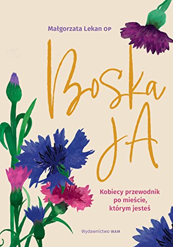 Boska Ja: Kobiecy przewodnik po mieście, którym jesteś
