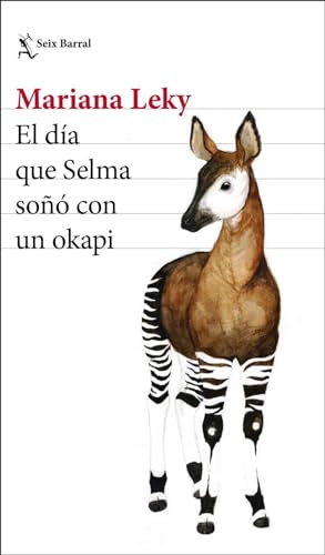 El día que Selma soñó con un okapi (Biblioteca Formentor)