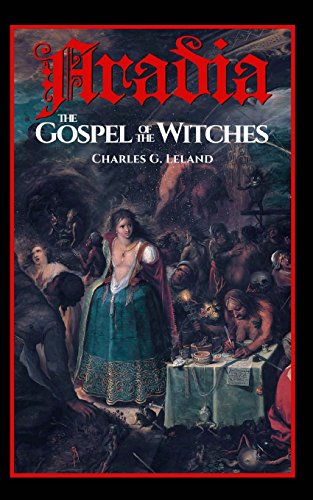 Aradia: The Gospel of the Witches von CreateSpace Independent Publishing Platform