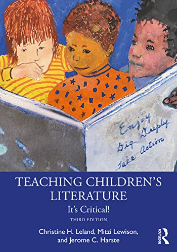 Teaching Children's Literature: It's Critical! von Routledge