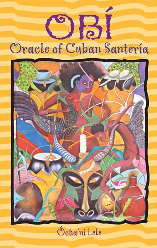Obí: Oracle of Cuban Santería Obí: Oracle of Cuban Santería von Destiny Books