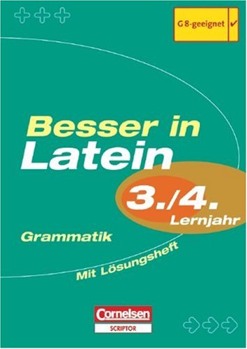 Besser in der Sekundarstufe I - Latein: 3./4. Lernjahr - Grammatik: Übungsbuch mit separatem Lösungsheft (28 S.)