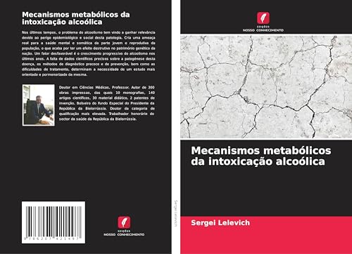 Mecanismos metabólicos da intoxicação alcoólica: DE von Edições Nosso Conhecimento