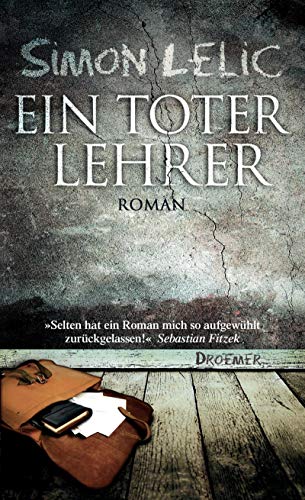 Ein toter Lehrer: Roman