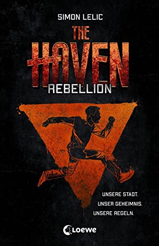 The Haven (Band 2) - Rebellion: Jugendbuch für Jungen und Mädchen ab 12 Jahre