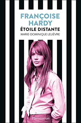 Françoise Hardy: Étoile distante von FLAMMARION