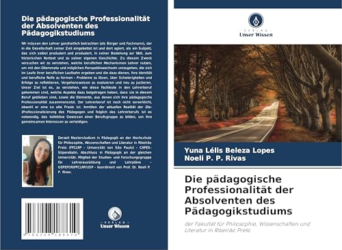 Die pädagogische Professionalität der Absolventen des Pädagogikstudiums: der Fakultät für Philosophie, Wissenschaften und Literatur in Ribeirão Preto