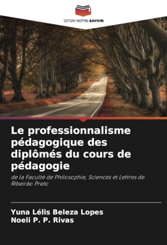 Le professionnalisme pédagogique des diplômés du cours de pédagogie: de la Faculté de Philosophie, Sciences et Lettres de Ribeirão Preto Le professionnalisme pédagogique des diplômés du cours de pédagogie: de la Faculté de Philosophie, Sciences et Lettres de Ribeirão Preto