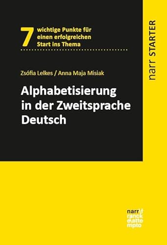 Alphabetisierung in der Zweitsprache Deutsch (narr STARTER) von Narr Francke Attempto