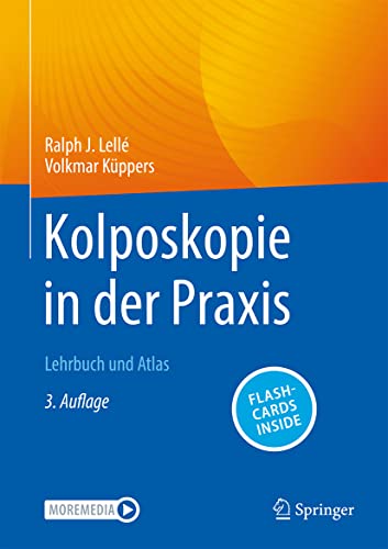 Kolposkopie in der Praxis: Lehrbuch und Atlas von Springer