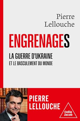 Engrenages: La guerre d'Ukraine et le basculement du monde