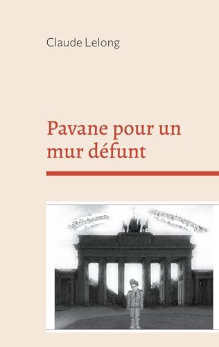 Pavane pour un mur défunt von BoD – Books on Demand – Frankreich