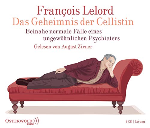 Das Geheimnis der Cellistin: Beinahe normale Fälle eines ungewöhnlichen Psychiaters: 3 CDs