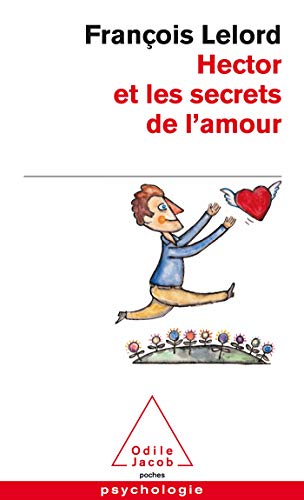 Hector et les secrets de l' amour von Odile Jacob