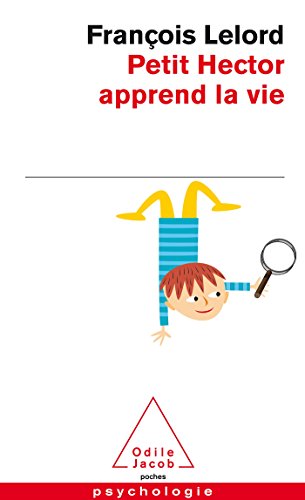 Petit Hector Apprend la Vie: Hector & Hector und die Geheimnisse des Lebens, französische Ausgabe Petit Hector Apprend la Vie: Hector & Hector und die Geheimnisse des Lebens, französische Ausgabe