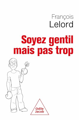 Soyez gentil, mais pas trop von JACOB