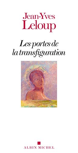 Les Portes de la transfiguration Les Portes de la transfiguration
