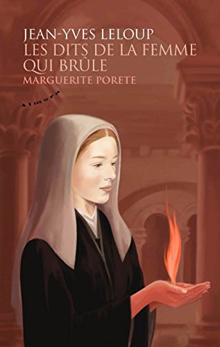 Les dits de la femme qui brûle - Marguerite Porete Les dits de la femme qui brûle - Marguerite Porete von ALMORA