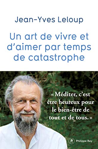 Un art de vivre et d'aimer par temps de catastrophe von REY