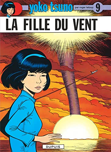 Yoko Tsuno, tome 9 : La fille du vent